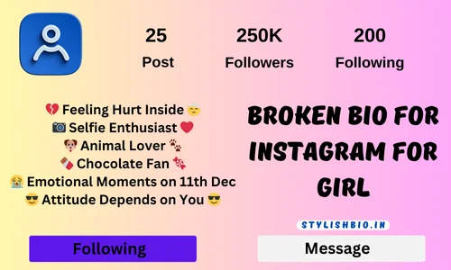 Broken bio for instagram for girl